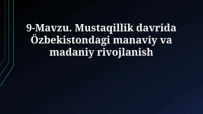 Mustaqillik davrida Özbekistondagi manaviy va madaniy rivojlanish 1