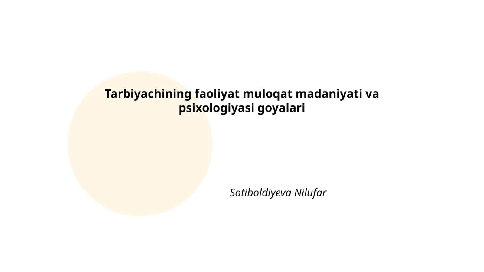 Tarbiyachining faoliyat muloqat madaniyati va psixologiyasi goyalari 1
