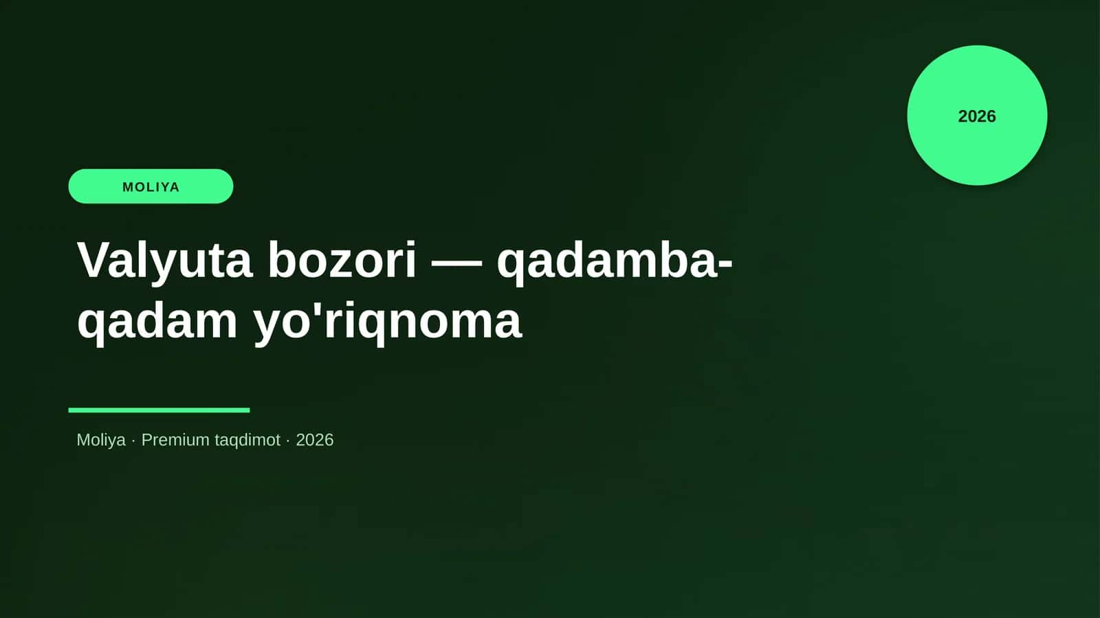 Valyuta bozori — qadamba-qadam yo'riqnoma 1