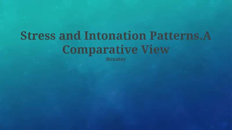 Stress and Intonation Patterns 1