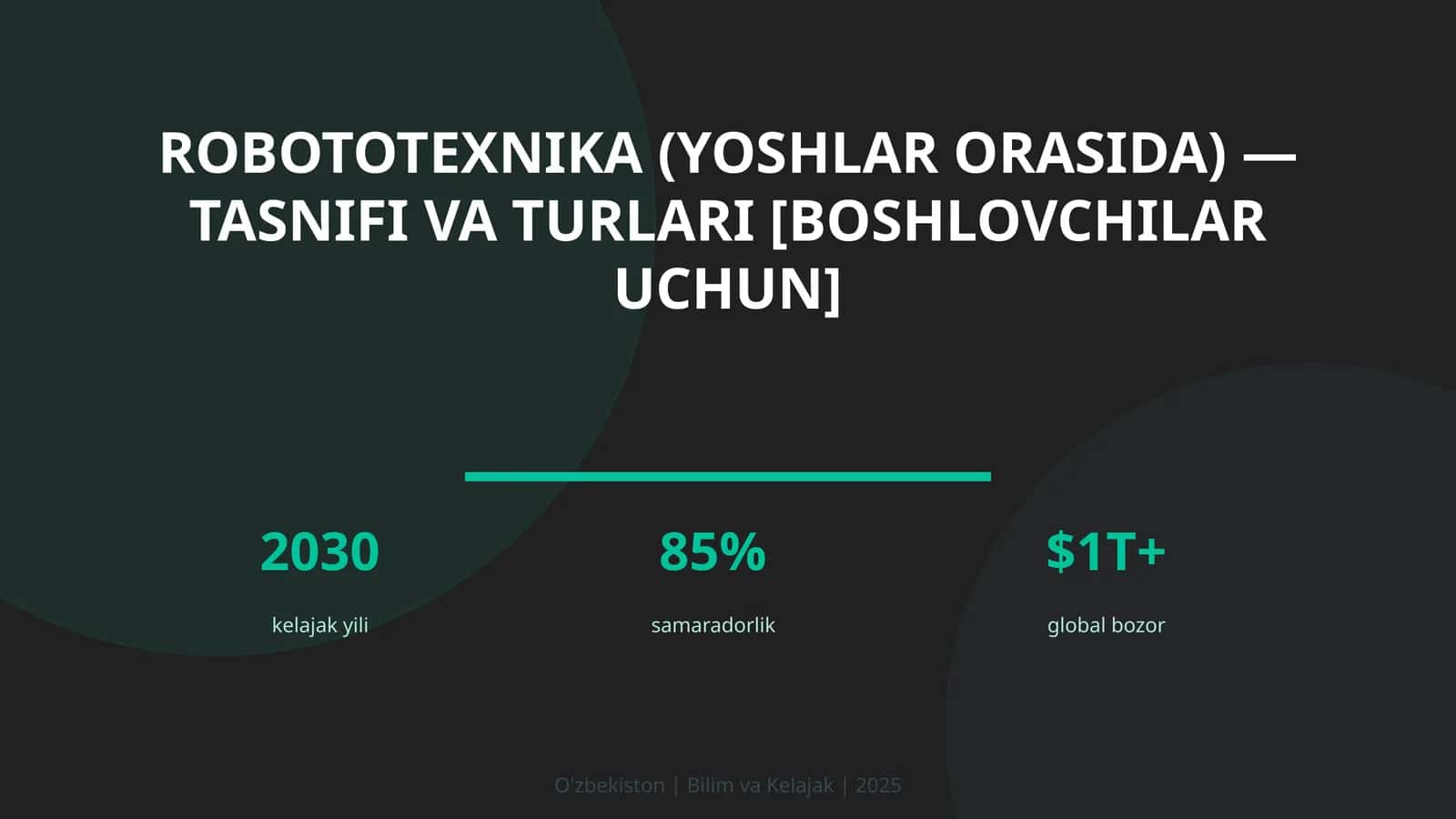 ROBOTOTEXNIKA (YOSHLAR ORASIDA) — TASNIFI VA TURLARI [BOSHLOVCHILAR UCHUN] 1