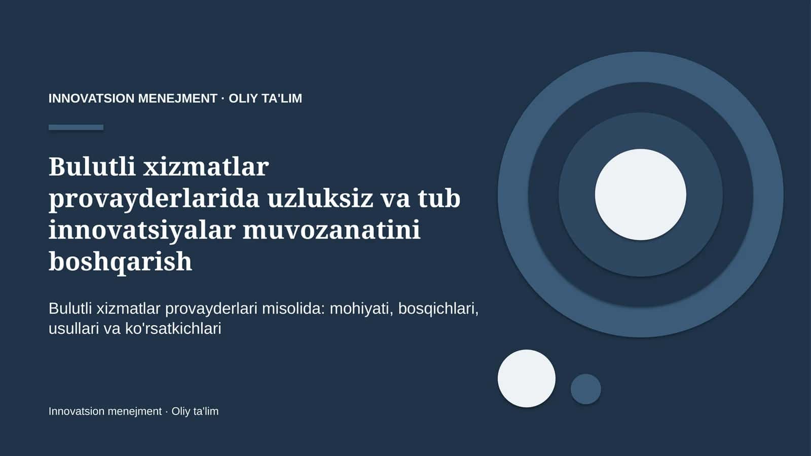 Bulutli xizmatlar provayderlarida uzluksiz va tub innovatsiyalar muvozanatini boshqarish 1