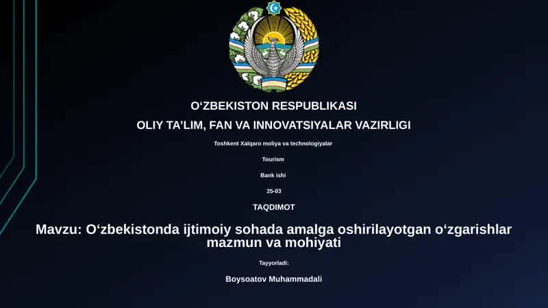 O‘zbekistonda ijtimoiy sohada amalga oshirilayotgan o‘zgarishlar mazmun va mohiyati 1