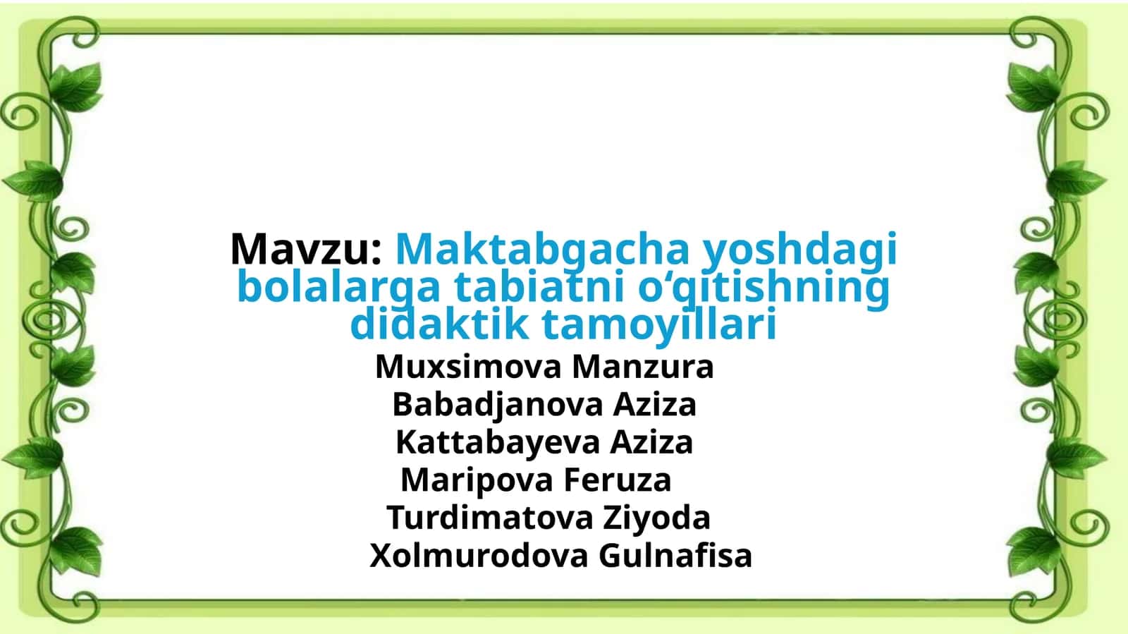 Maktabgacha yoshdagi bolalarga tabiatni o‘qitishning didaktik tamoyillari 1