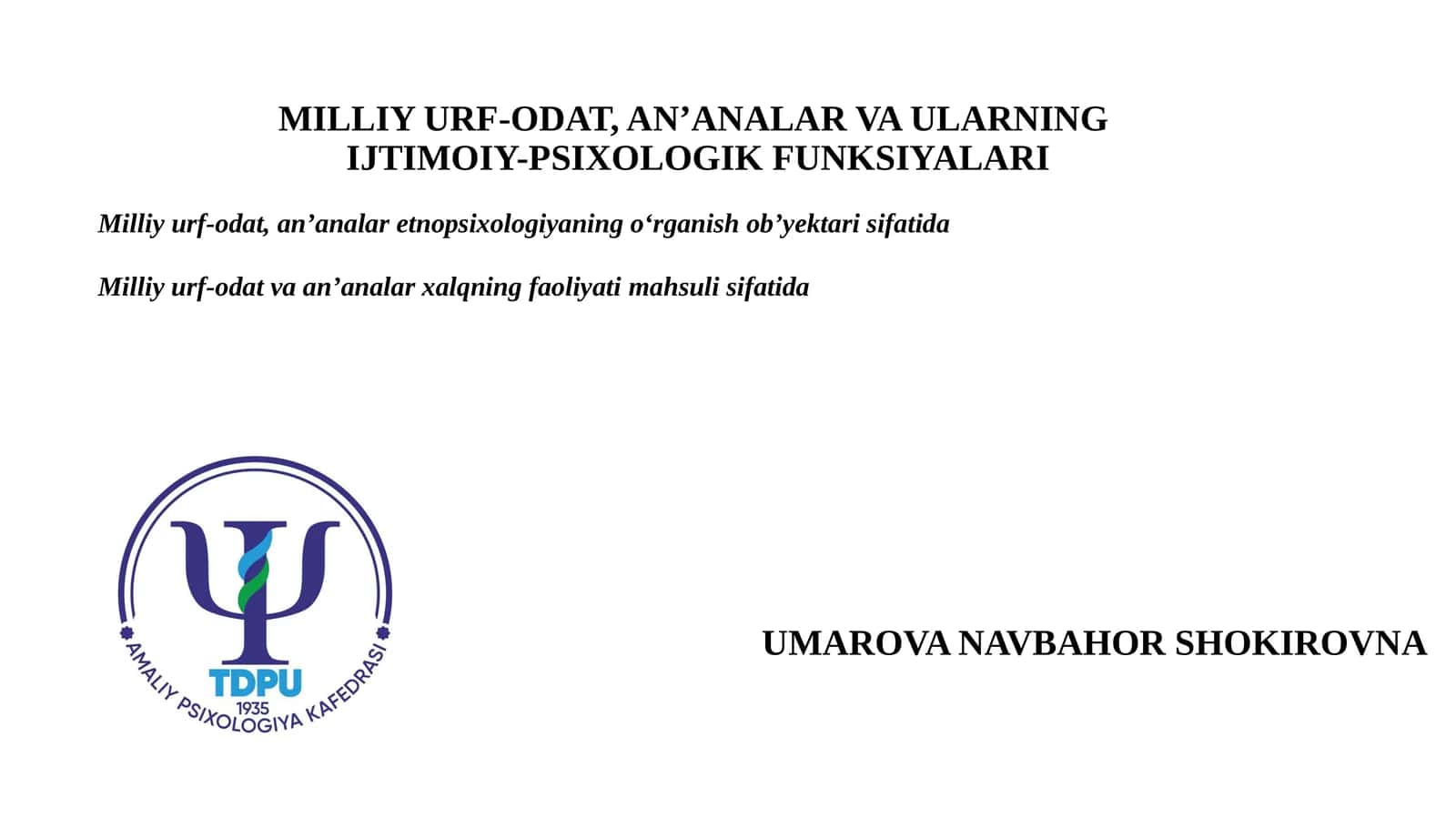 MILLIY URF-ODAT, AN’ANALAR VA ULARNINGIJTIMOIY-PSIXOLOGIK FUNKSIYALARI 1