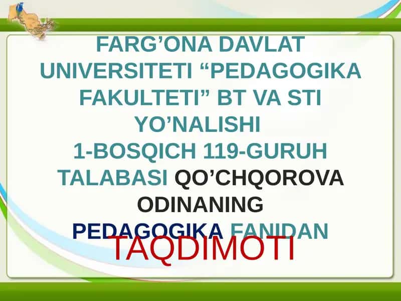 Komil XORAZMIY pedagogik qarashlari 1