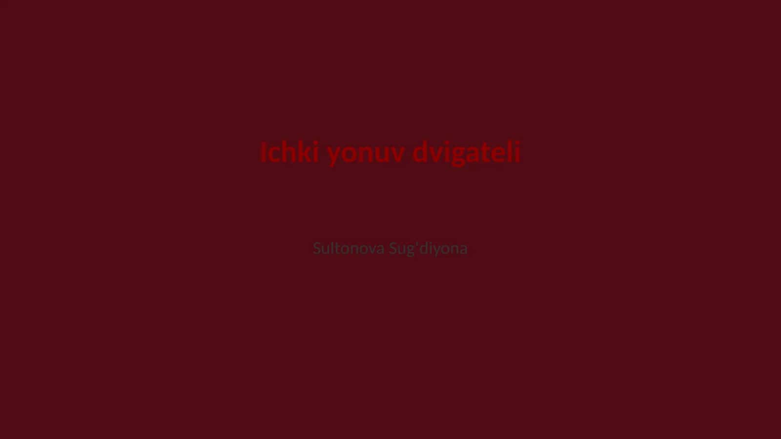 Ichki yonuv dvigateli 1