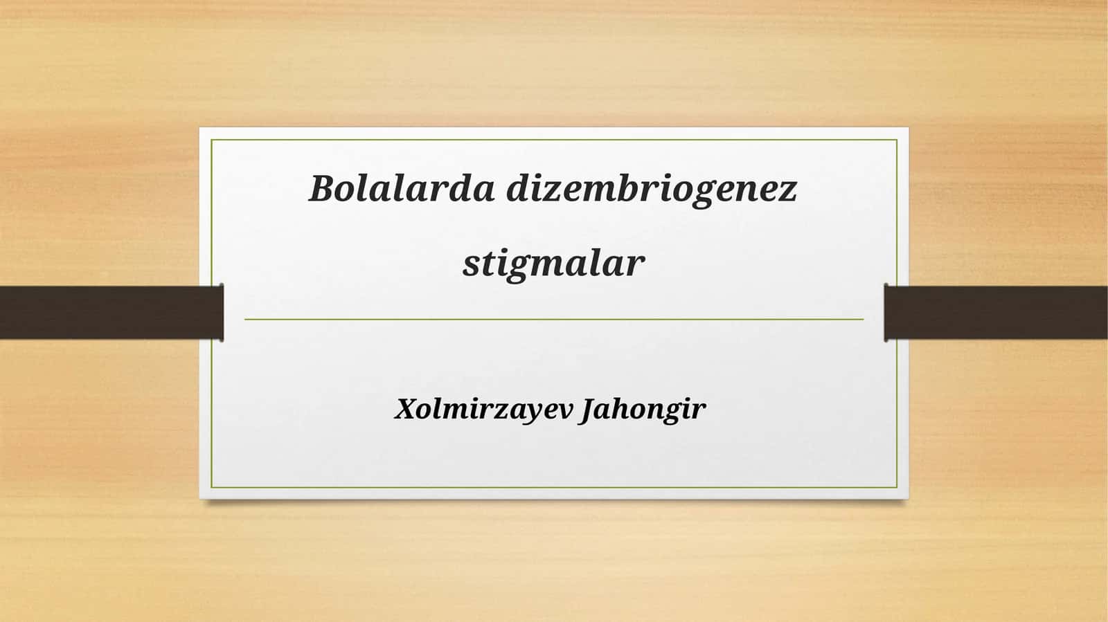 Bolalarda dizembriogenez stigmalar 1