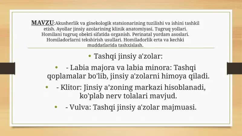 Akusherlik va ginekologik statsionarining tuzilishi va ishini tashkiletish. Ayollar jinsiy azolarining klinik anatomiyasi. Tugruq yollari. 1