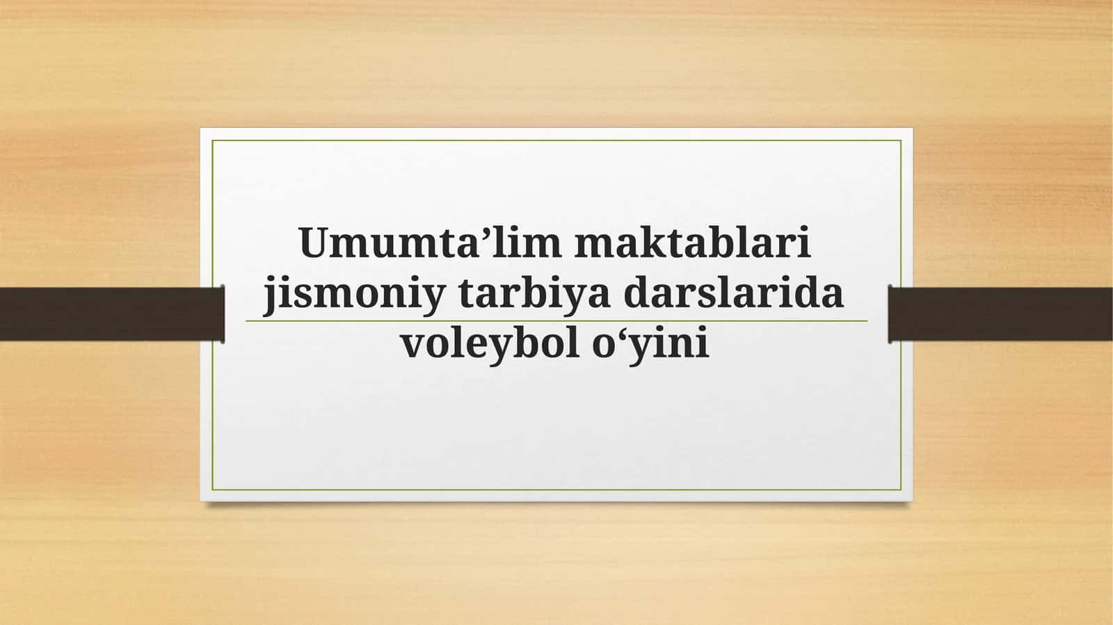 Umumta’lim maktablari jismoniy tarbiya darslari voleybol o‘yini 1