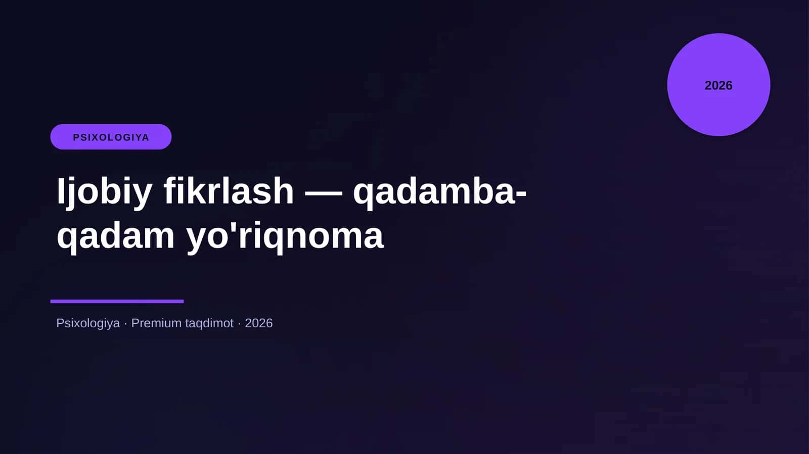 Ijobiy fikrlash — qadamba-qadam yo'riqnoma 1