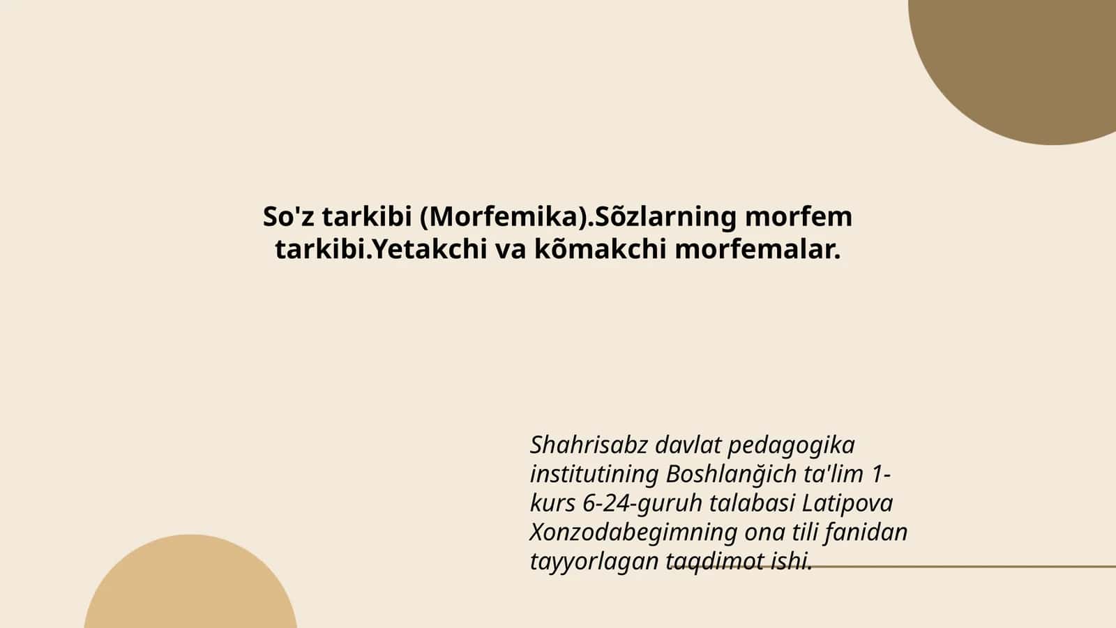 Latipova Xonzodabegimning ona tili fanidan tayyorlagan taqdimot ishi 1
