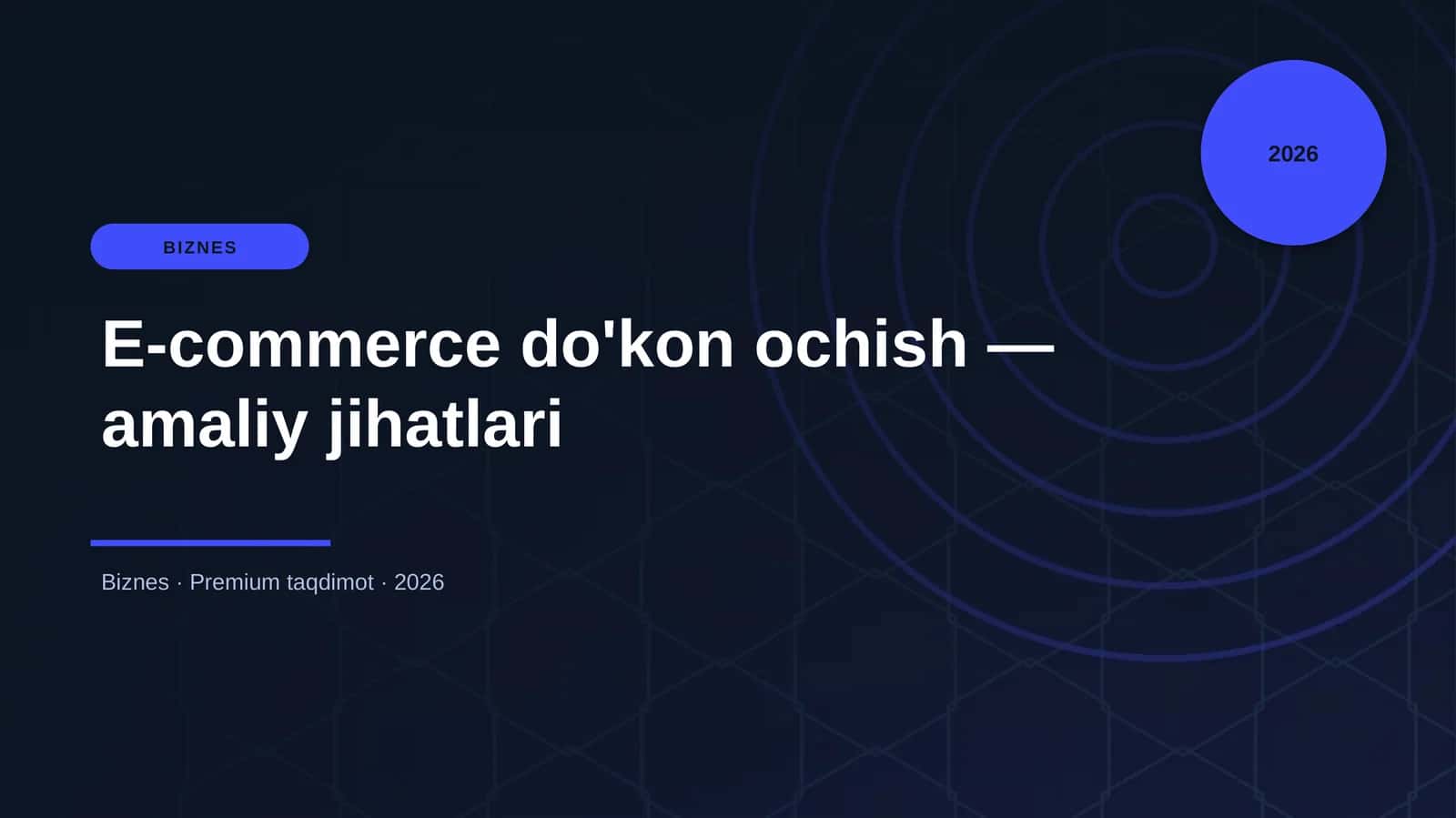 E-commerce do'kon ochish — amaliy jihatlari 1