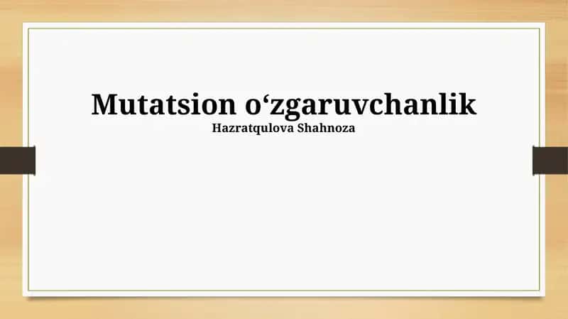Mutatsion o‘zgaruvchanlik 1