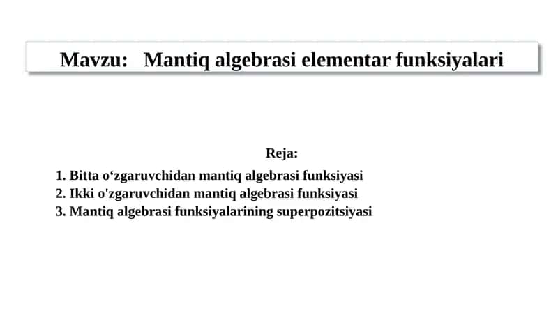 Mantiq algebrasi elementar funksiyalari. 1