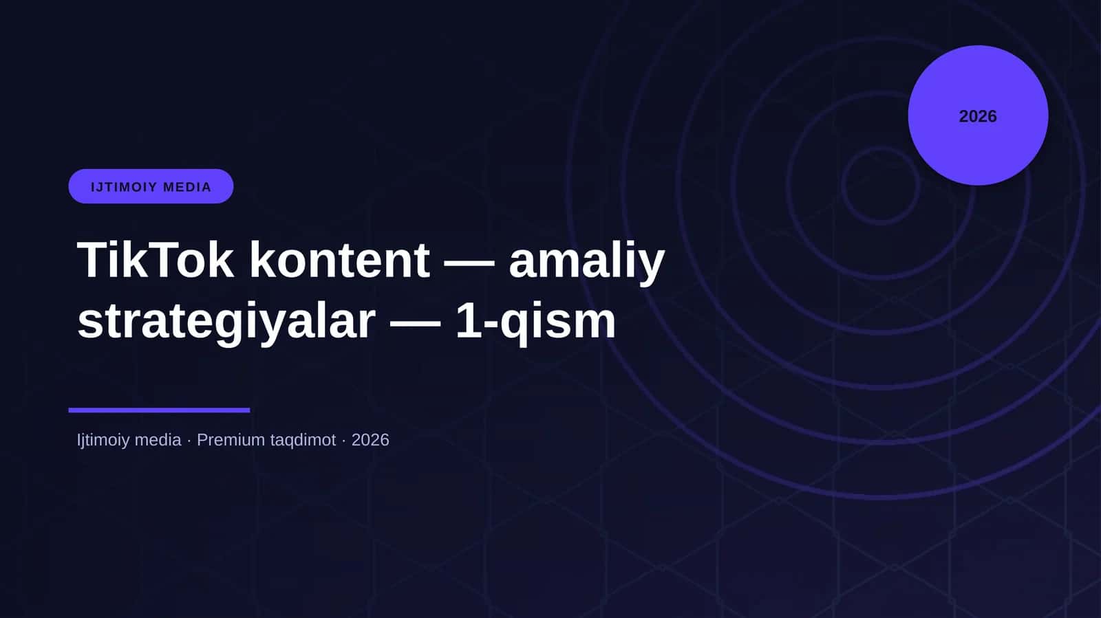 TikTok kontent — amaliy strategiyalar — 1-qism 1