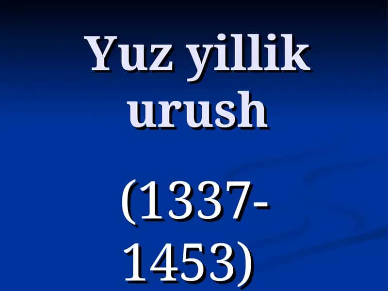 Yuz yillikurush (1337-1453) 1