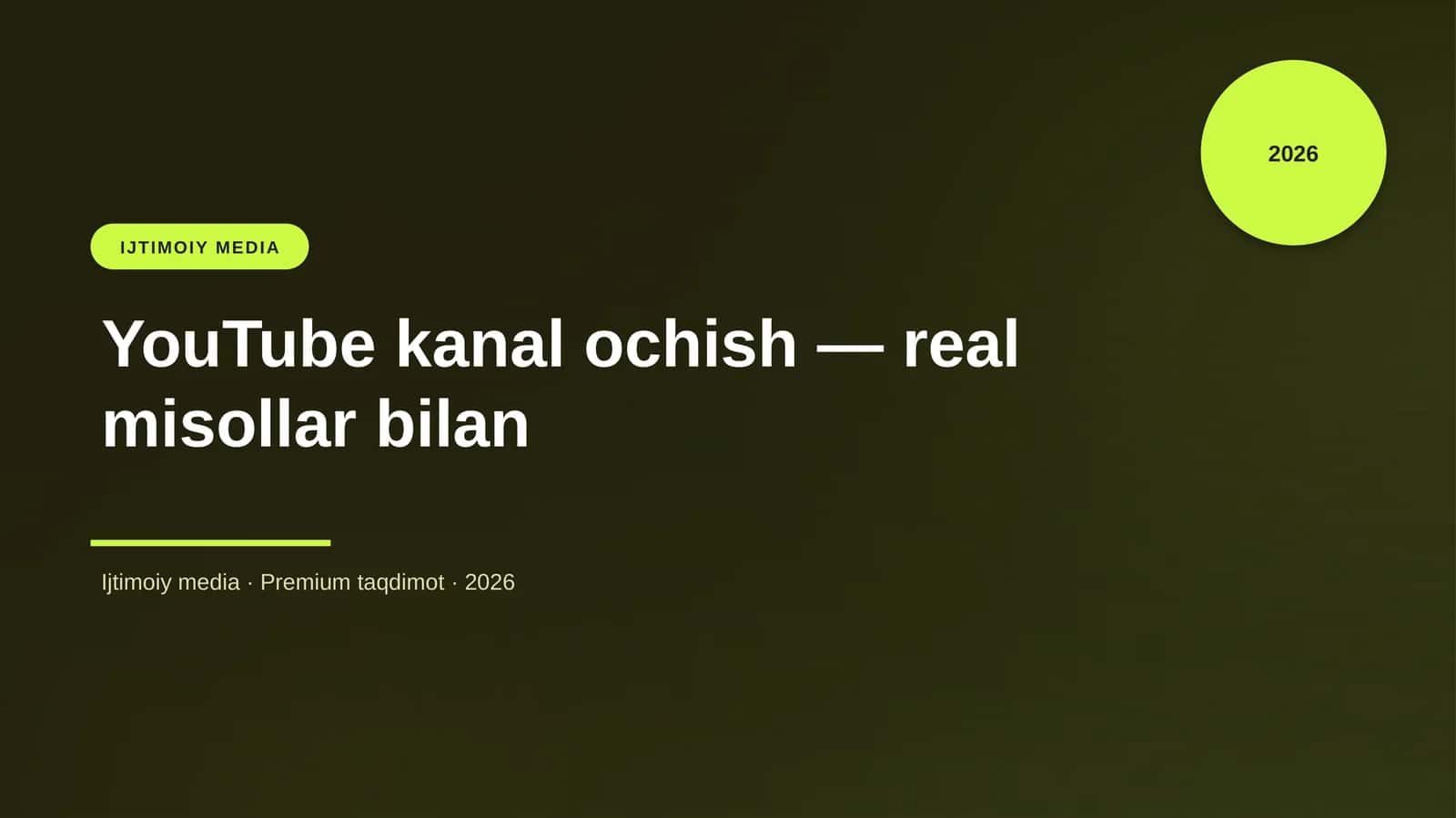 YouTube kanal ochish — real misollar bilan 1
