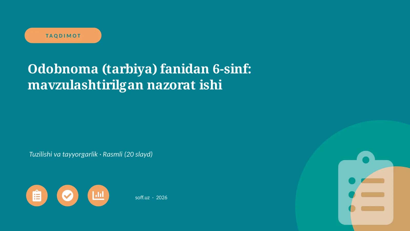 Odobnoma (tarbiya) fanidan 6-sinf: mavzulashtirilgan nazorat ishi 1
