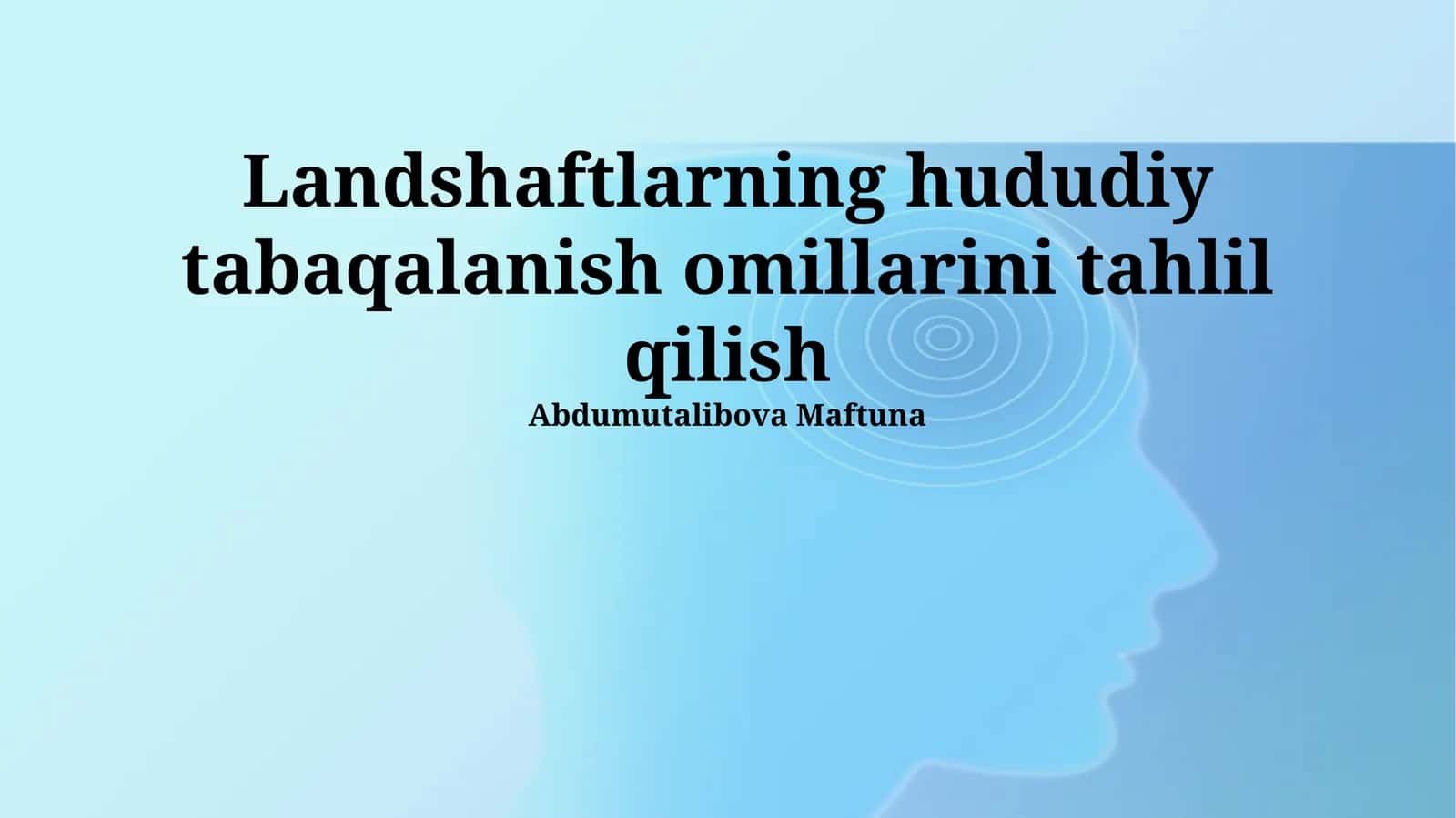 Landshaftlarning hududiy tabaqalanish omillarini tahlil qilish 1