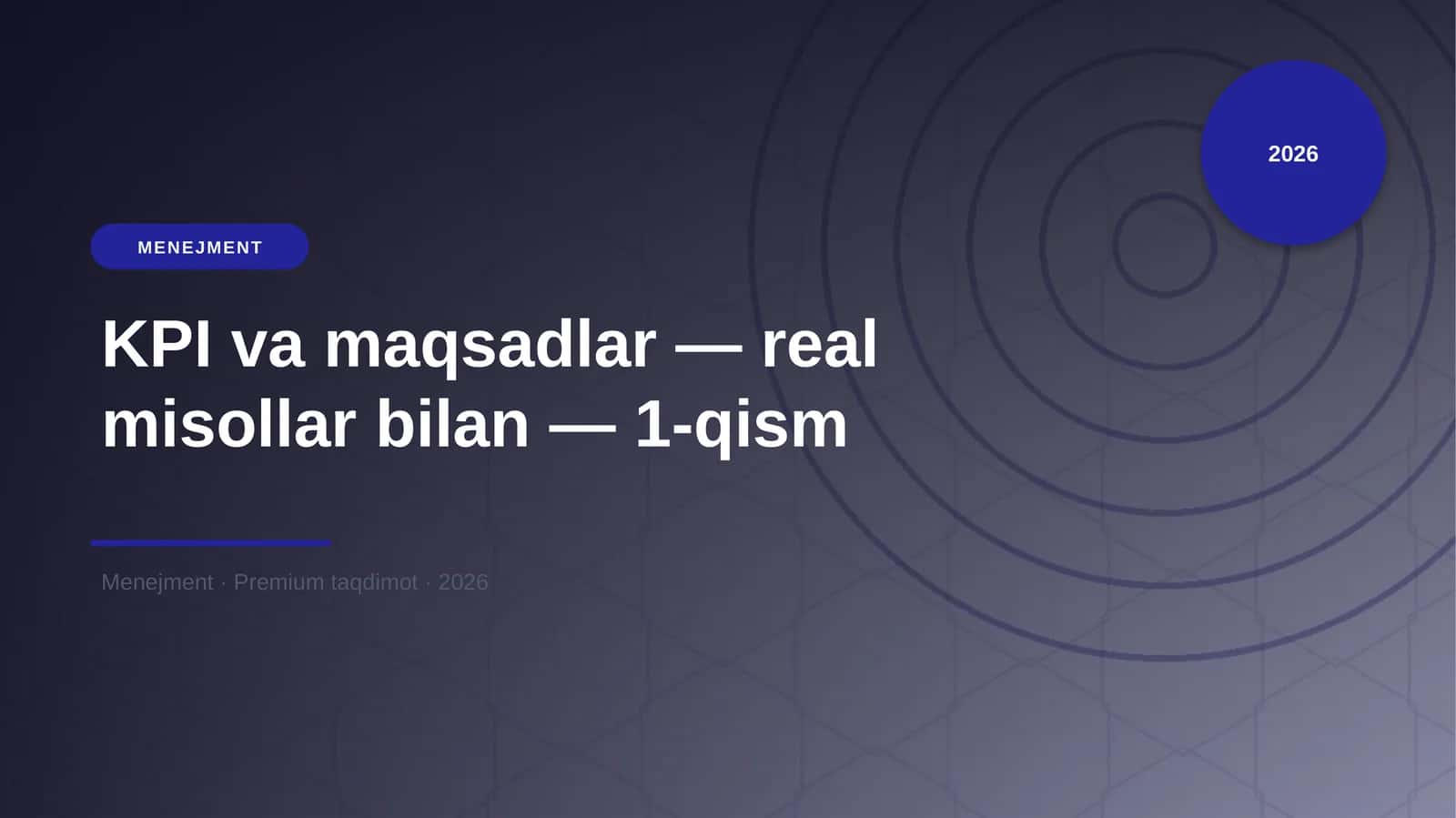 KPI va maqsadlar — real misollar bilan — 1-qism 1