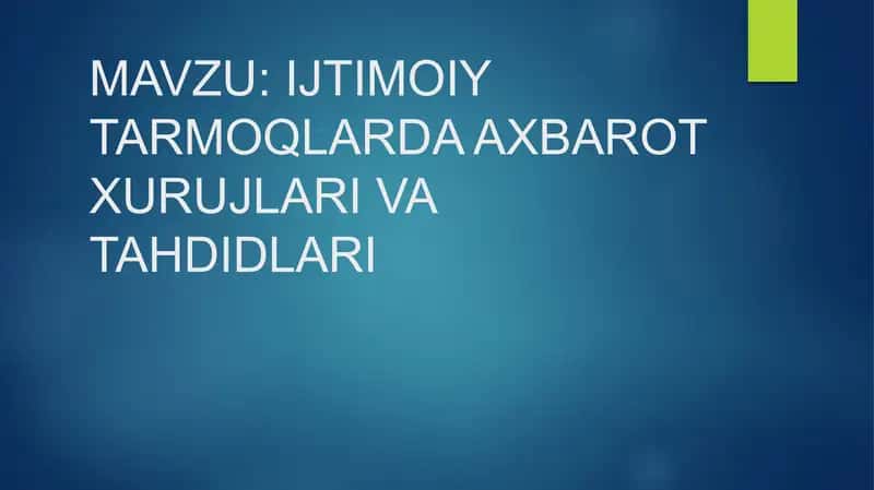 IJTIMOIY TARMOQLARDA AXBAROT XURUJLARI VA TAHDIDLARI 1