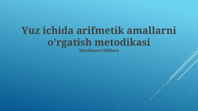 Yuz ichida arifmetik amallarni o’rgatish metodikasi 1