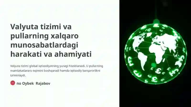 Valyuta tizimi va pullarning xalqaro munosabatlardagi harakati va ahamiyati 1