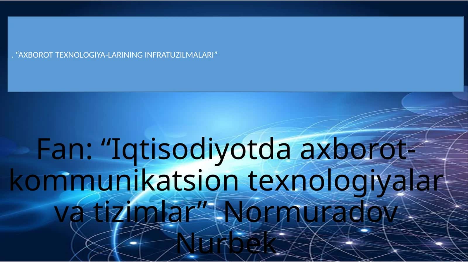 Axborot texnologiyalari infratuzilmasining komponentlari 1