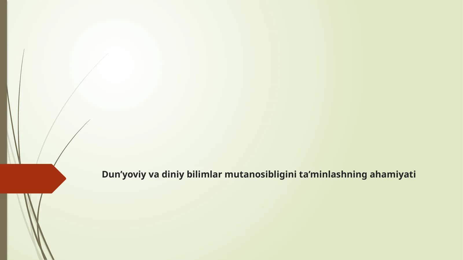 Dun’yoviyva diniy bilimlar mutanosibligini ta’minlashning ahamiyati 1