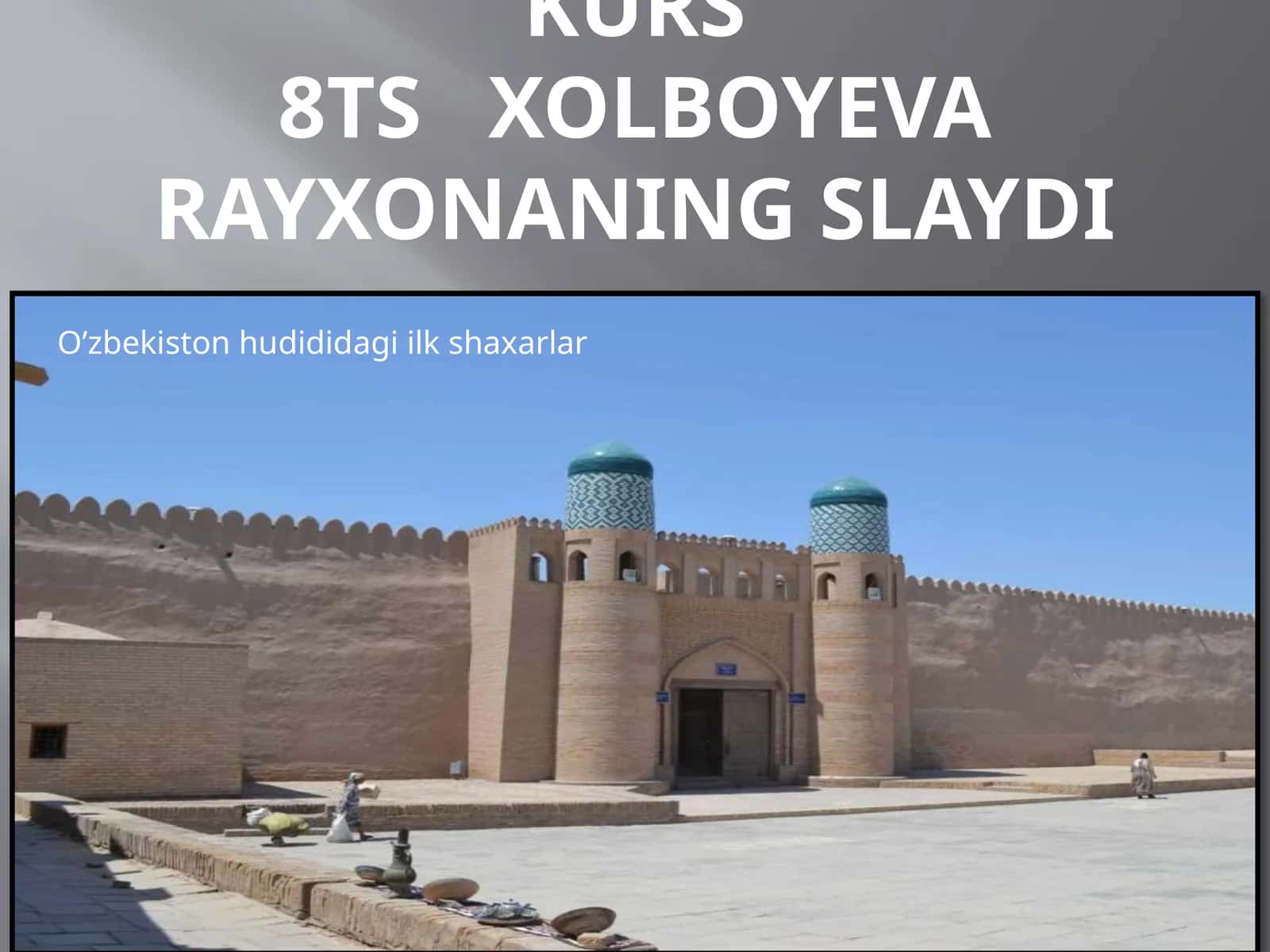Denov tadbirkorlik va pedagogika instituti tarixyo’nalishi sirtqi ta’lim 1-kurs8ts XolboyevaRayxonaning slaydi 1