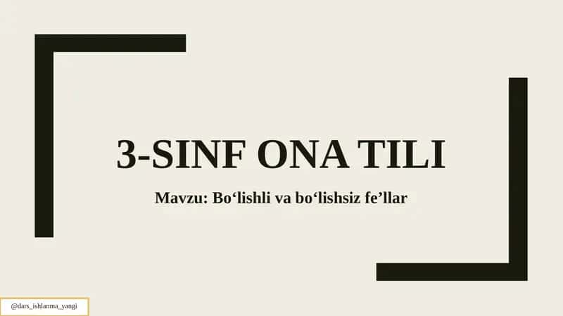 Boʻlishli va boʻlishsiz feʼllar 1