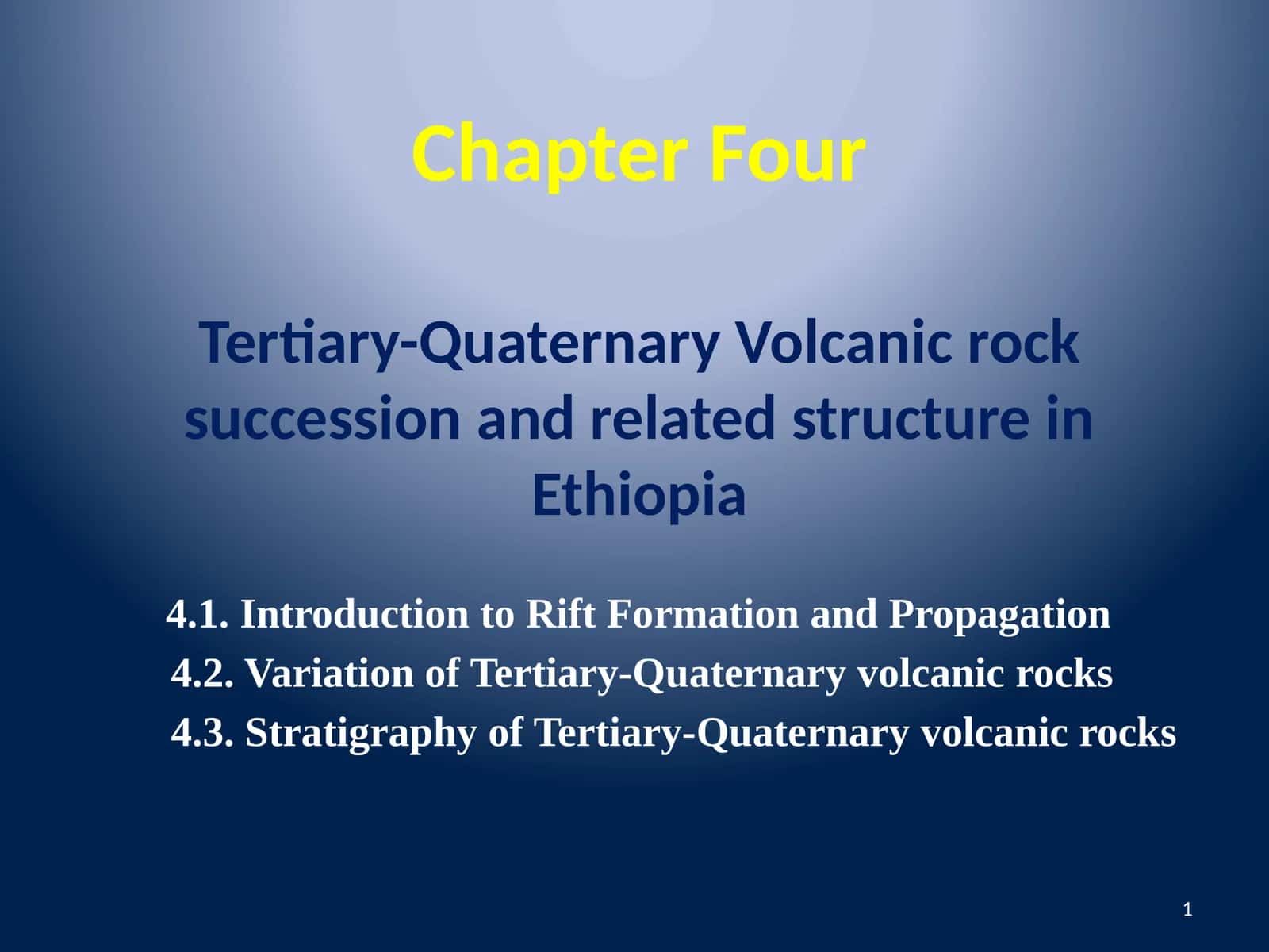 Tertiary-Quaternary Volcanic rock succession and related structure in Ethiopia 1