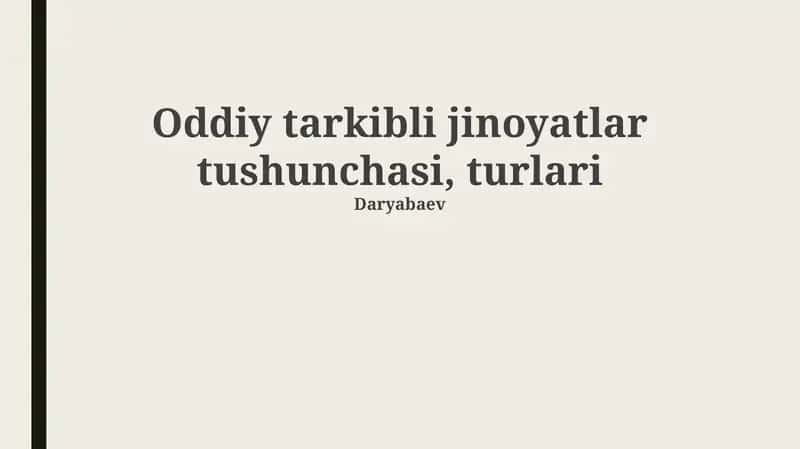 Oddiy jinoyatlar tushunchasi, turlari 1