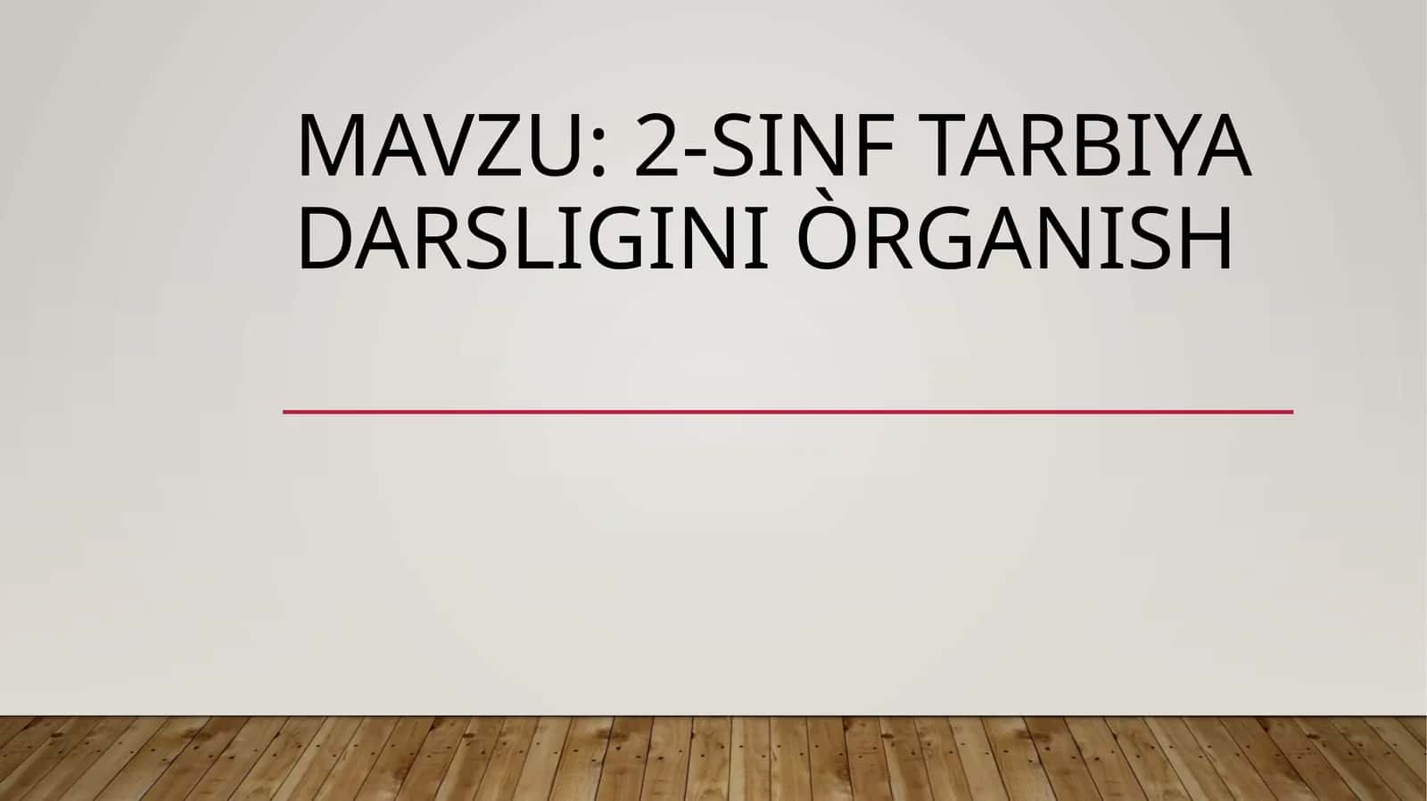 2-sinf tarbiya darsligiNi òrganish 1