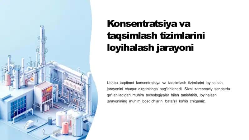 Konsentratsiya va taqsimlash tizimlarini loyihalash jarayoni 1