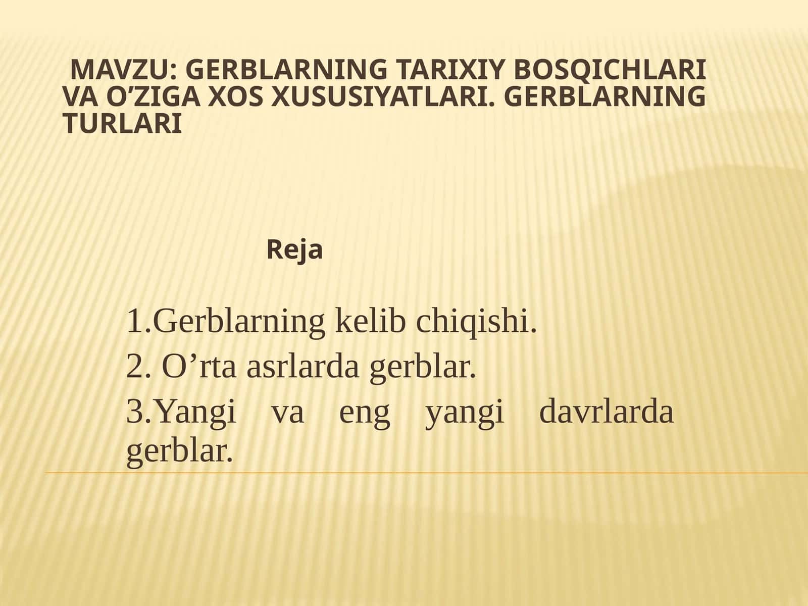 Gerblarning tarixiy bosqichlari va o’ziga xos xususiyatlari. Gerblarning turlari 1