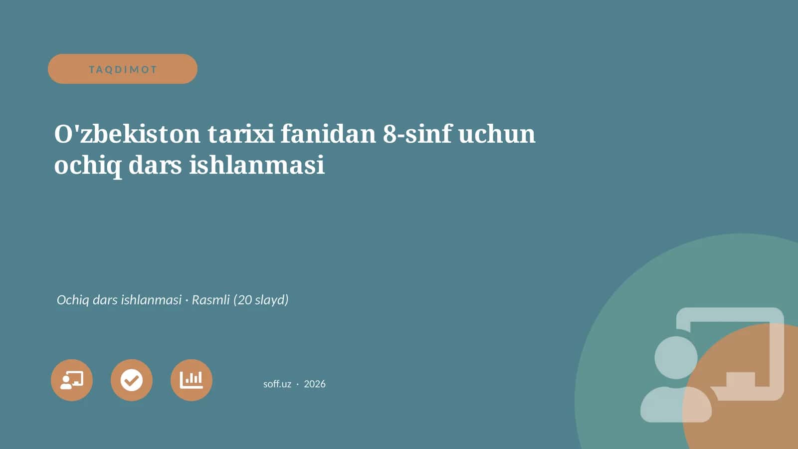 O'zbekiston tarixi fanidan 8-sinf uchun ochiq dars ishlanmasi 1