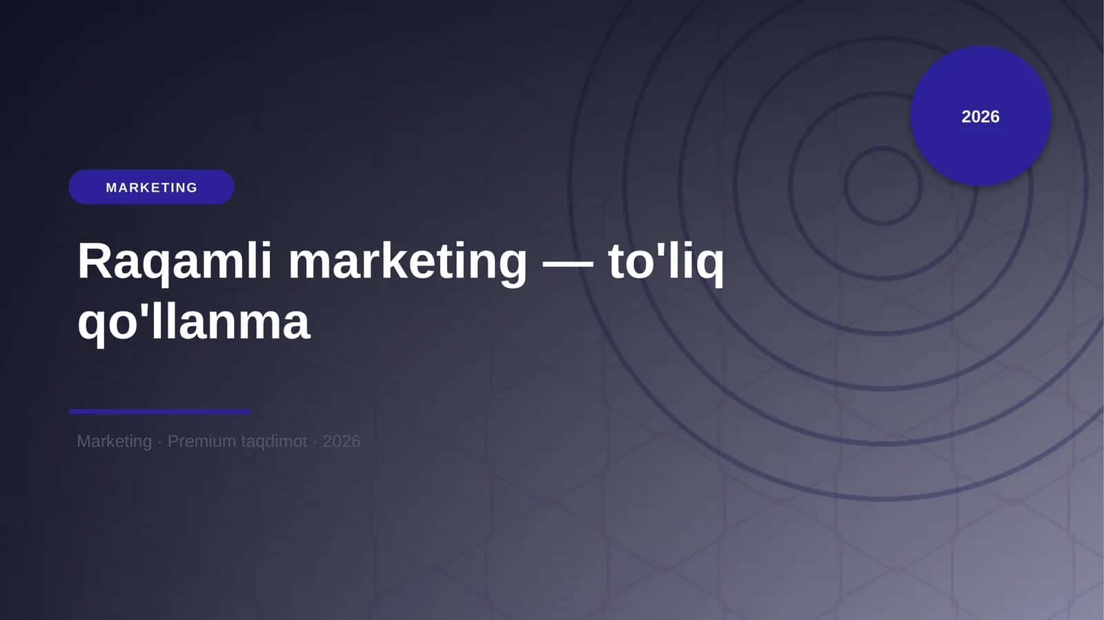 Raqamli marketing — to'liq qo'llanma 1