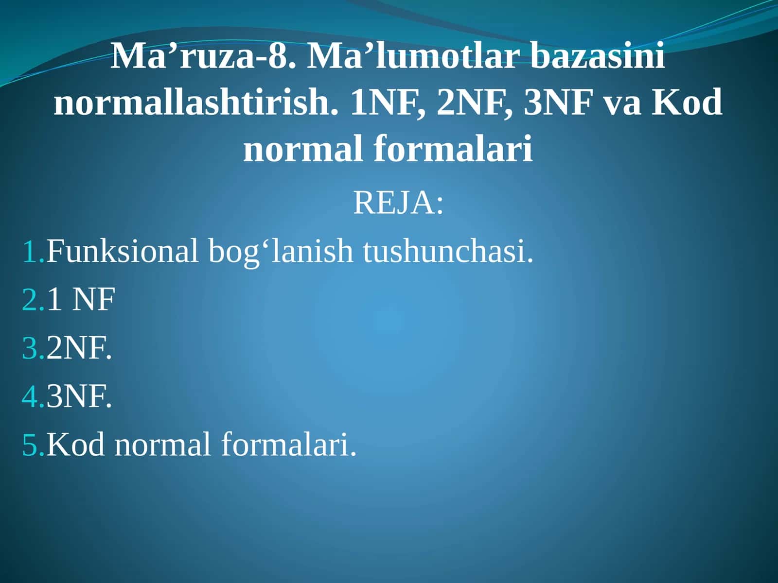 Ma’lumotlar bazasini normallashtirish. 1NF, 2NF, 3NF va Kod normal formalari 1