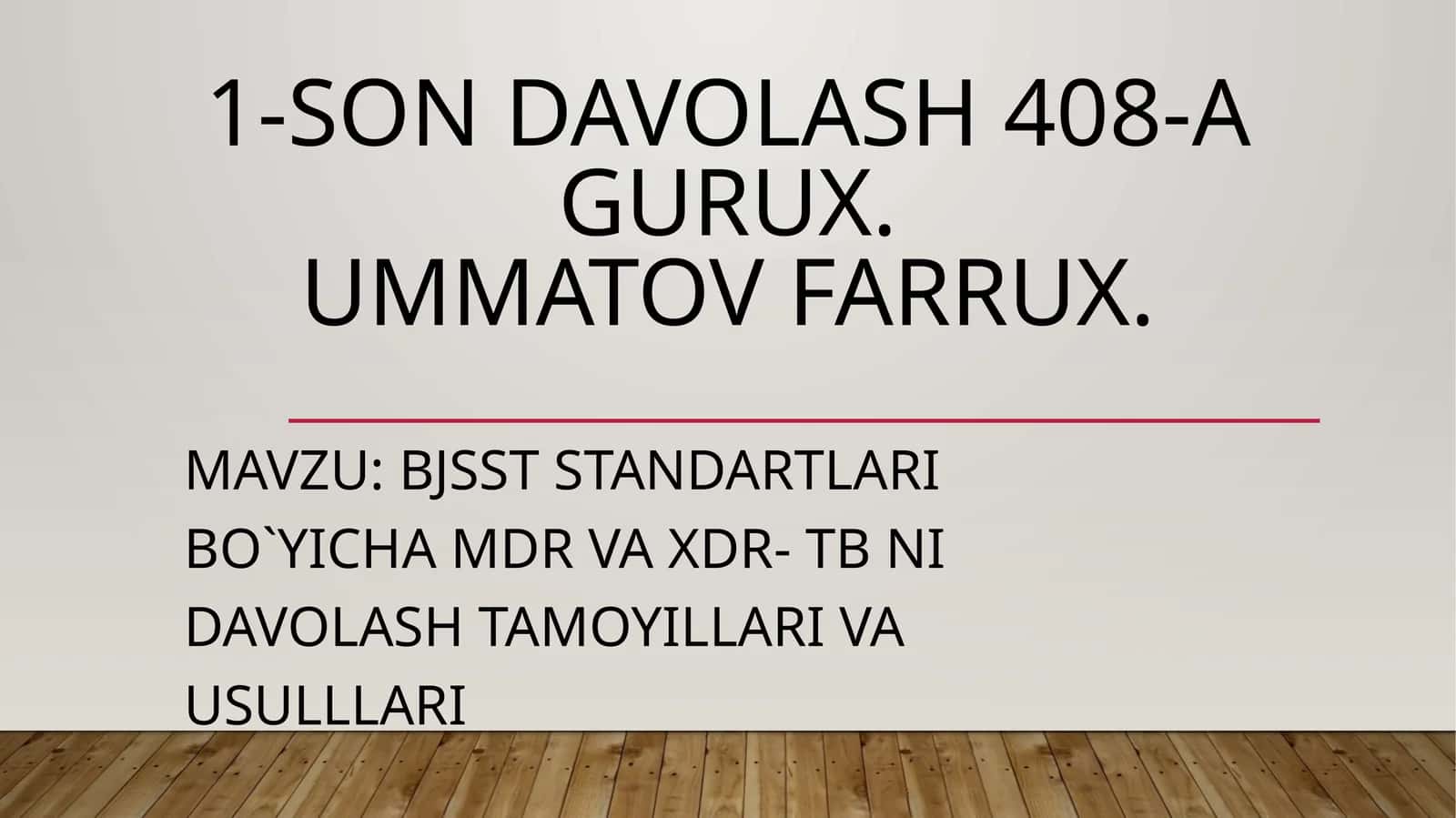 BJSST STANDARTLARI BO`YICHA MDR VA XDR- TB NI DAVOLASH TAMOYILLARI VA USULLLARI 1