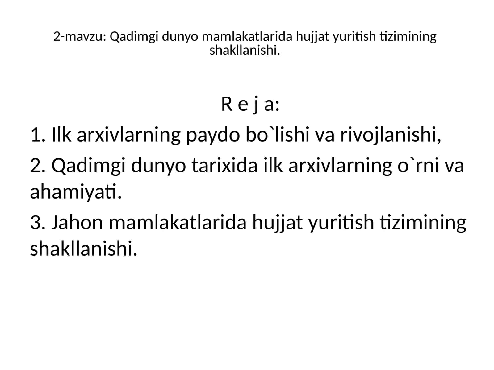 Qadimgi dunyo mamlakatlarida hujjat yuritish tizimining shakllanishi 1