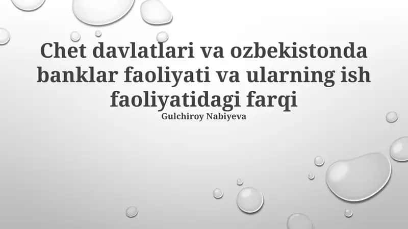 Chet davlatlari va ozbekistonda banklar faoliyati va ularning ish faoliyatidagi farqi 1