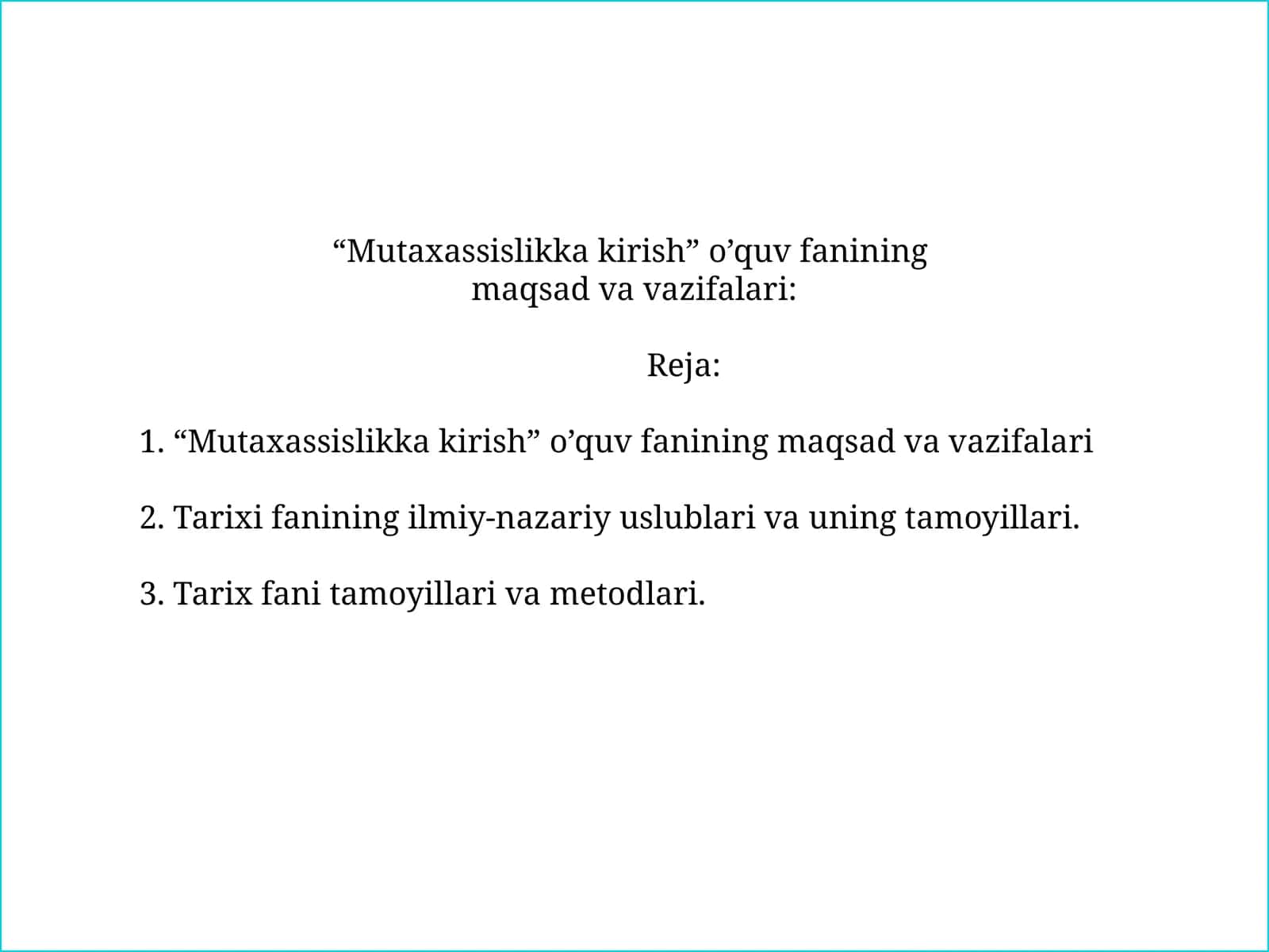 Tarixi fanining ilmiy-nazariy uslublari va uning tamoyillari 1