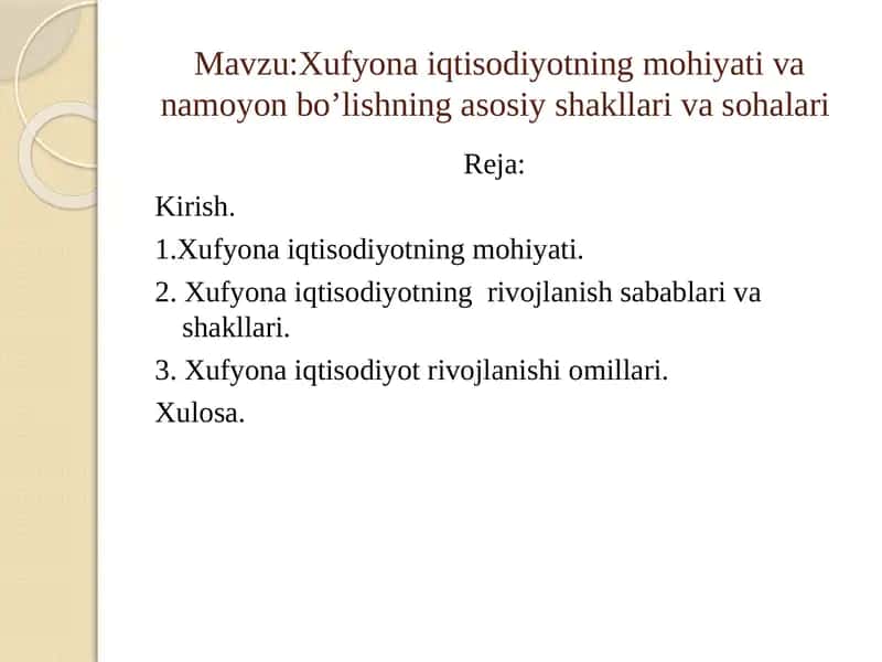 Xufyona iqtisodiyotning mohiyati va namoyon bo’lishning asosiy shakllari va sohalari 1