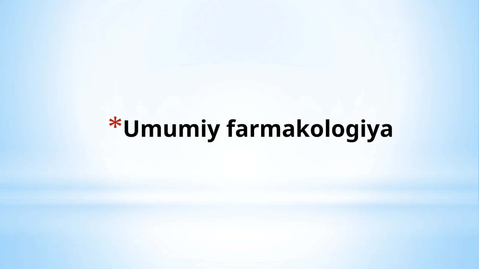 Umumiy farmakologiya 1