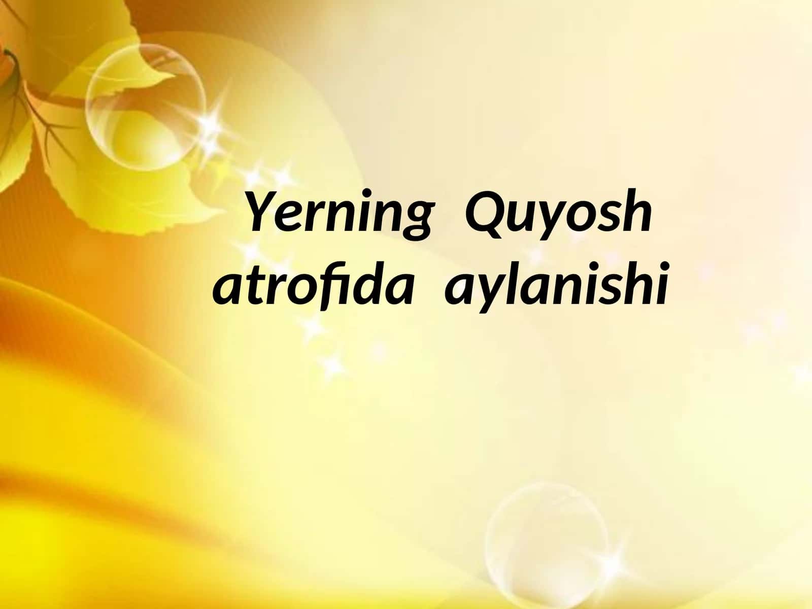 Yerning Quyosh atrofida aylanishi 1