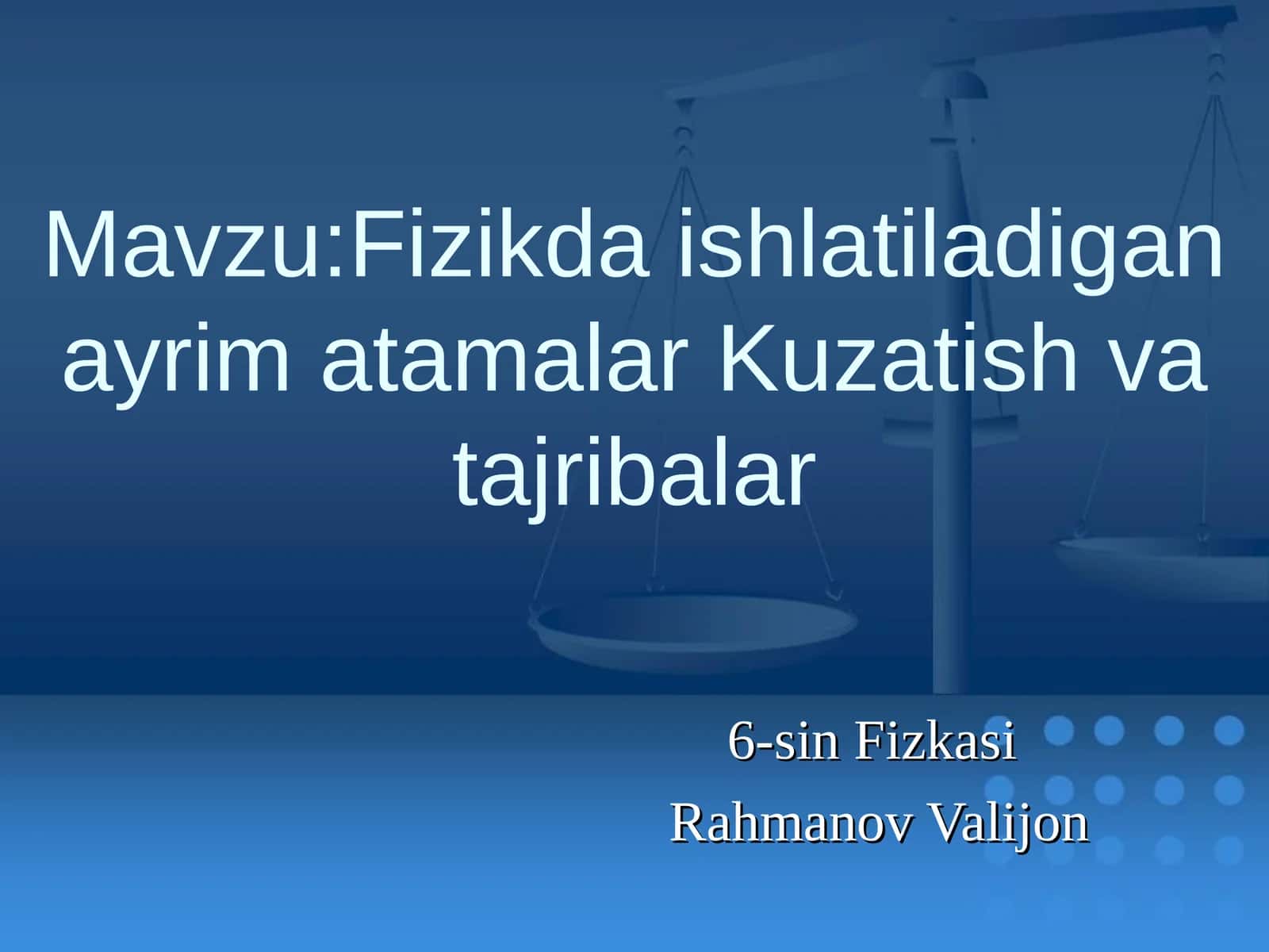 Fizikda ishlatiladigan ayrim atamalar Kuzatish va tajribalar 1