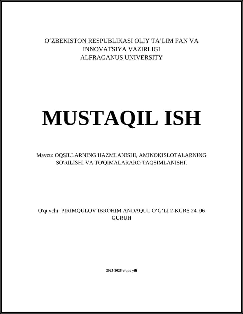 OQSILLARNING HAZMLANISHI, AMINOKISLOTALARNING SO'RILISHI VA TO'QIMALARARO TAQSIMLANISHI 1