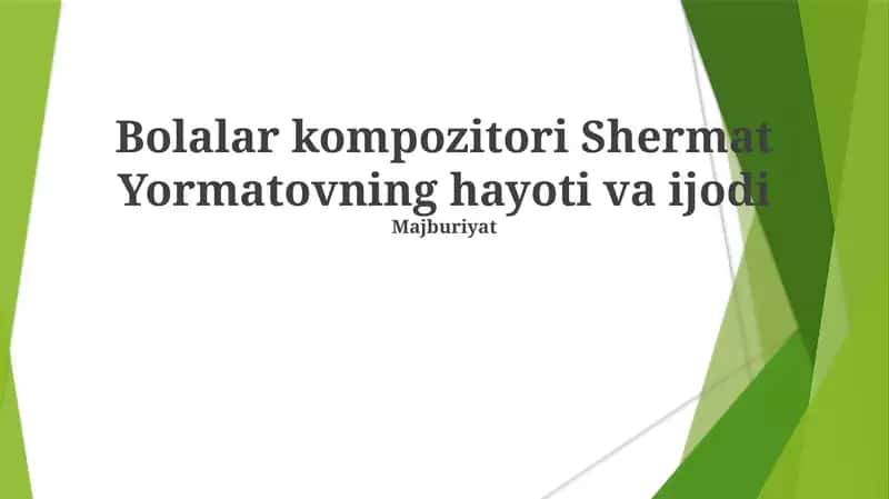 Shermat Yormatovning hayoti va ijodi 1